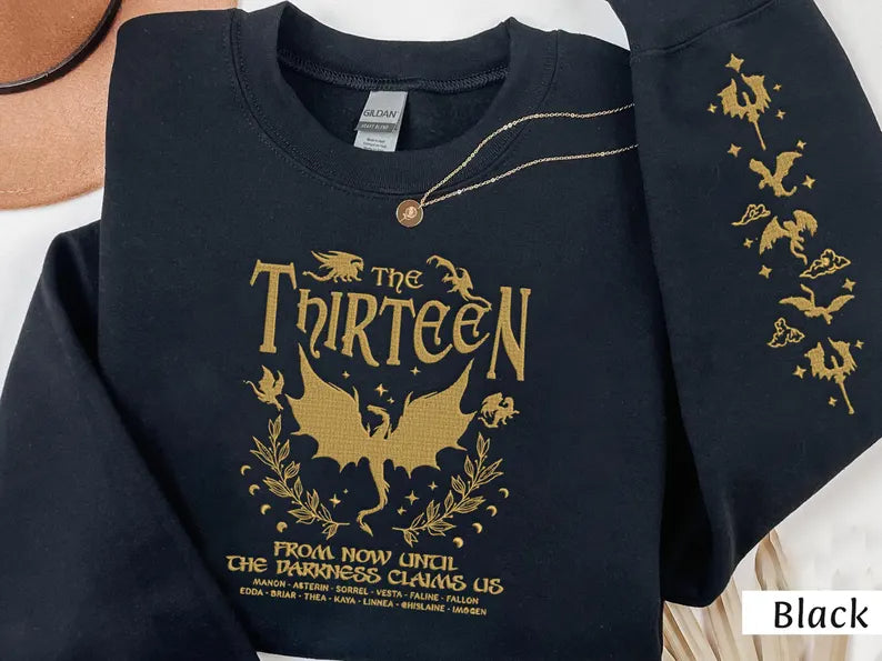 Embroidered TOG The Thirteen Sweatshirt, From Now Until the Darkness Claims Us Embroidered Shirt
