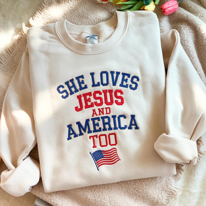 She Loves Jesus And America Too Embroidered Sweatshirt, Womens USA Crewneck Sweatshirt, USA Shirt, 4th of July Shirt, America Sweatshirt