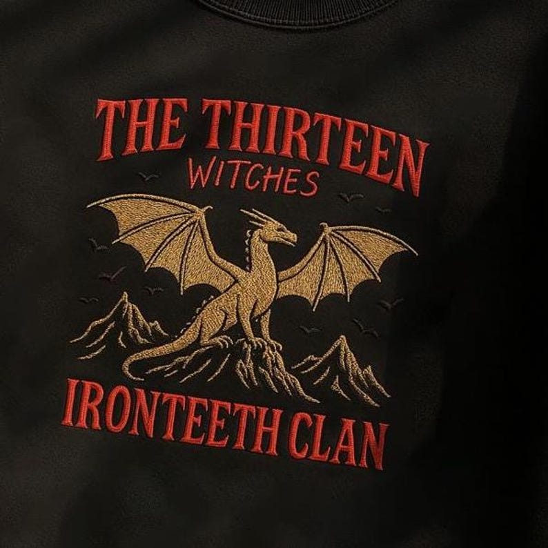 The Thirteen Embroidered Sweatshirt, Throne Of Glass Shirt, Manon Blackbeak, Ironteeth Witches, Dorian Havilliard