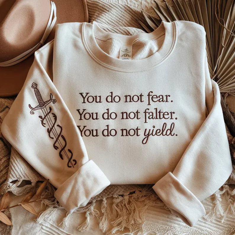 You Do not Yield Embroidered Sweatshirt, Bookish Shirt, Throne Of Glass Sweatshirt, Kingdom Of Ash, A Court of Thorns Roses Court of Dreams